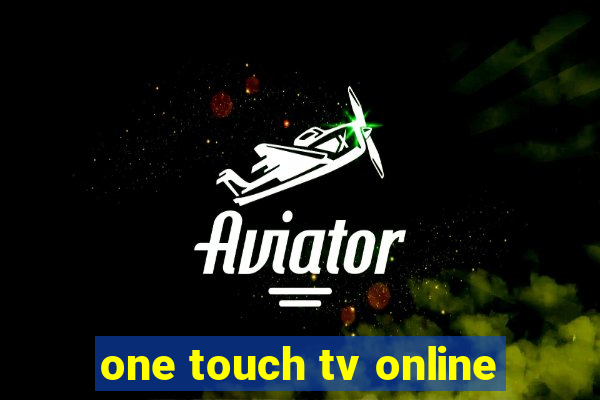 one touch tv online